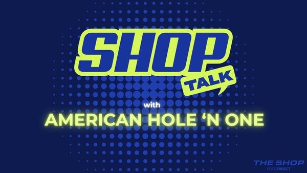 Shop Talk with American Hole 'n One
