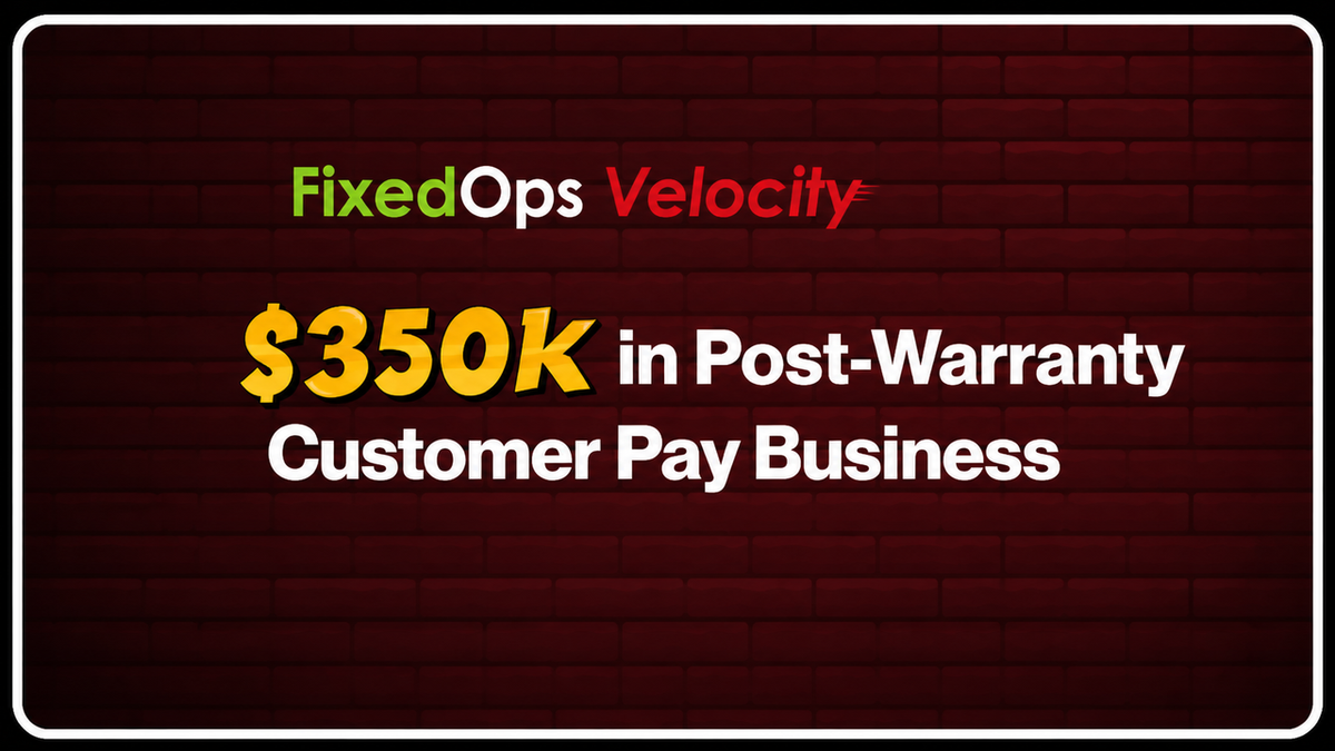 $350k in Post-Warranty Customer Pay Business